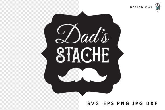 Dad s Stache - Funny Dad SVG: A Designer Review