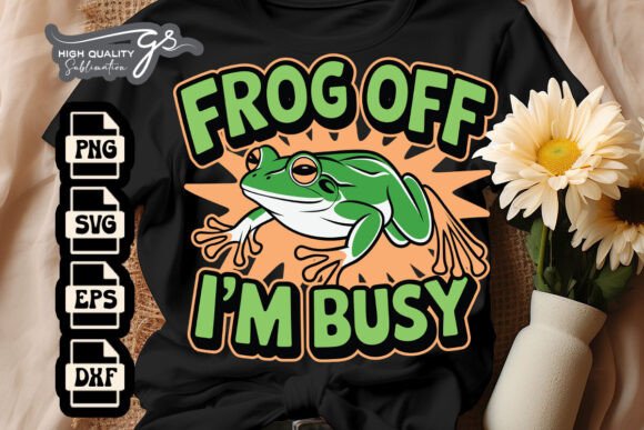 Frog Off I m Busy Funny Sarcastic SVG Review