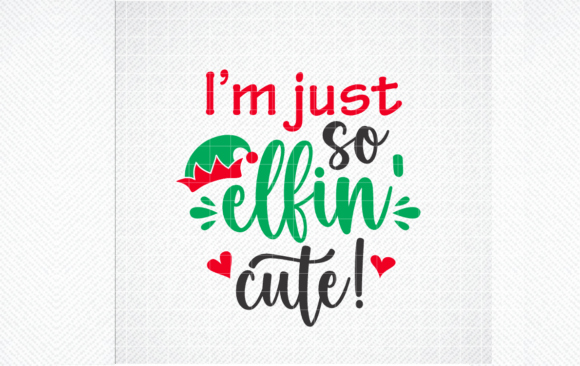 I'm Just So Elfin Cute SVG: A Designer’s Real-World Review