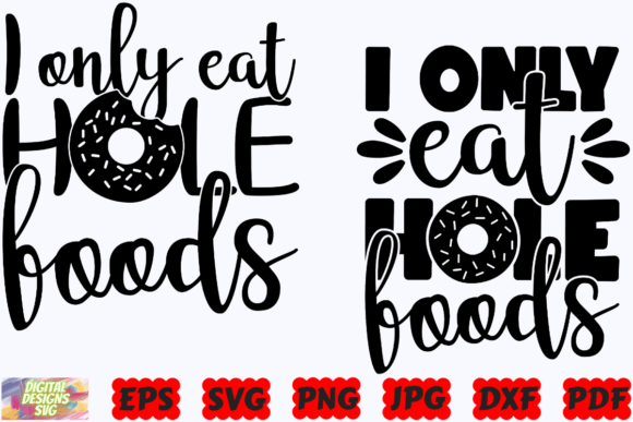I Only Eat Hole Foods SVG: A Designer’s Honest Review