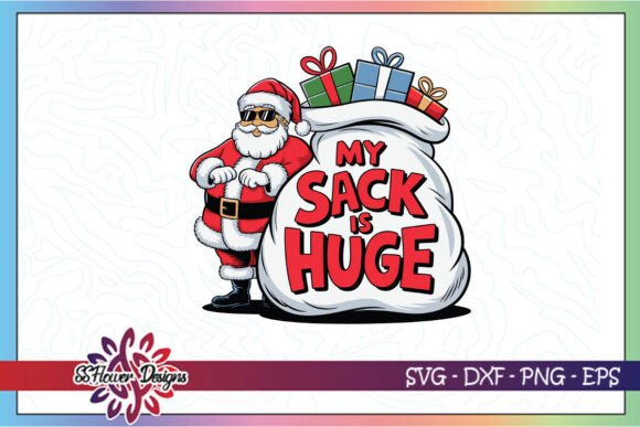 My Sack is Huge Funny Christmas SVG: A Designer’s Honest Review