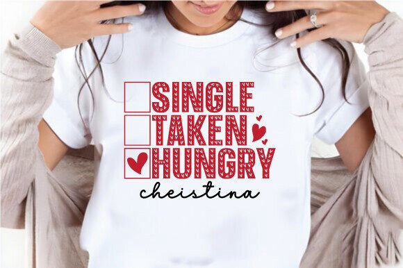 Single Taken Hungry SVG: A Designer's Review